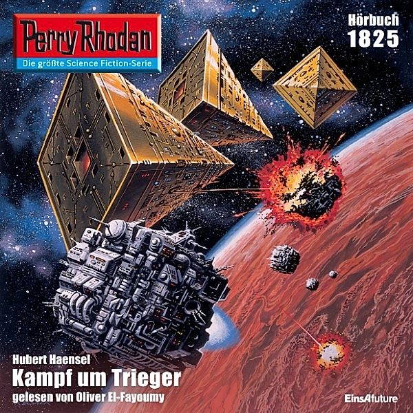 Perry Rhodan-Erstauflage - 1825 - Perry Rhodan 1825: Kampf um Trieger, Hubert Haensel
