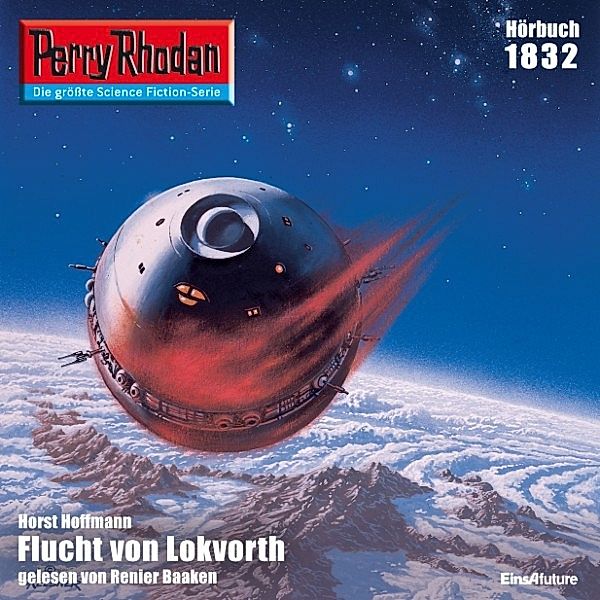 Perry Rhodan-Erstauflage - 1832 - Perry Rhodan 1832: Flucht von Lokvorth, Horst Hoffmann