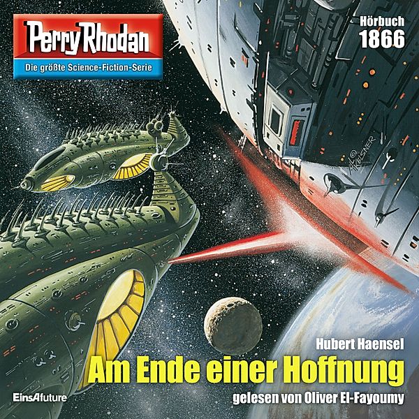 Perry Rhodan-Erstauflage - 1866 - Perry Rhodan 1866: Am Ende einer Hoffnung, Hubert Haensel