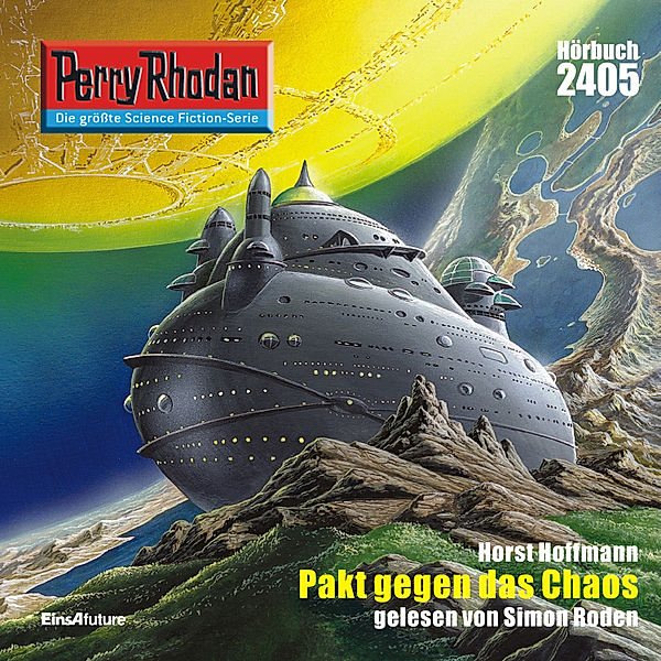 Perry Rhodan-Erstauflage - 2405 - Perry Rhodan 2405: Pakt gegen das Chaos, Horst Hoffmann