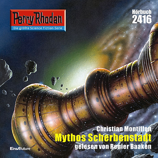 Perry Rhodan-Erstauflage - 2416 - Perry Rhodan 2416: Mythos Scherbenstadt, Christian Montillon