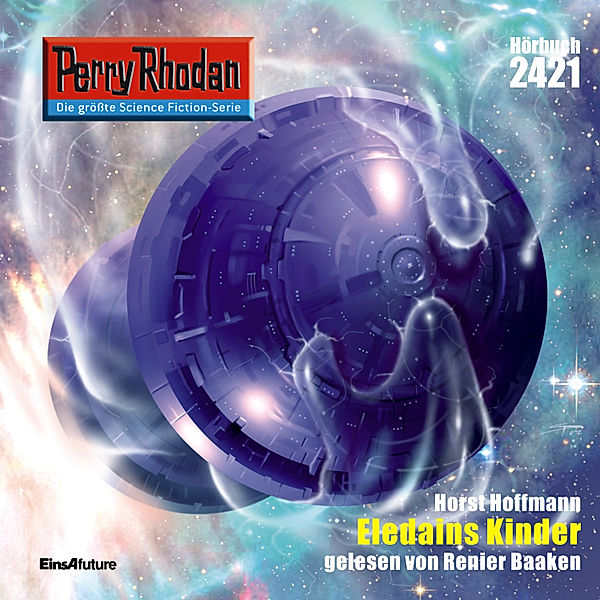 Perry Rhodan-Erstauflage - 2421 - Perry Rhodan 2421: Eledains Kinder, Horst Hoffmann