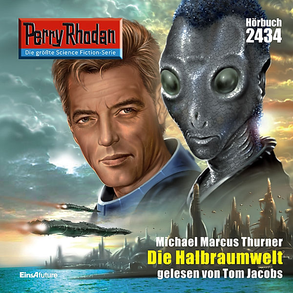 Perry Rhodan-Erstauflage - 2434 - Perry Rhodan 2434: Die Halbraumwelt, Michael Marcus Thurner