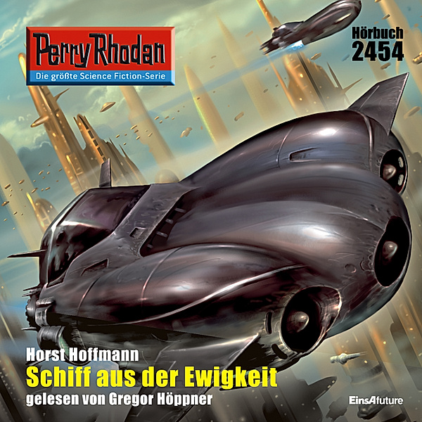Perry Rhodan-Erstauflage - 2454 - Perry Rhodan 2454: Schiff aus der Ewigkeit, Horst Hoffmann