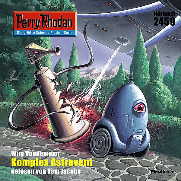 Perry Rhodan-Erstauflage - 2459 - Perry Rhodan 2459: Komplex Astrovent, Wim Vandemaan