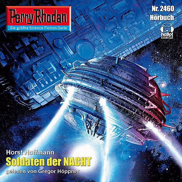 Perry Rhodan-Erstauflage - 2460 - Perry Rhodan 2460: Soldaten der Nacht, Horst Hoffmann