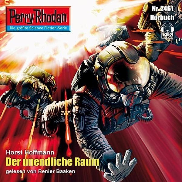 Perry Rhodan-Erstauflage - 2461 - Perry Rhodan 2461: Der unendliche Raum, Horst Hoffmann