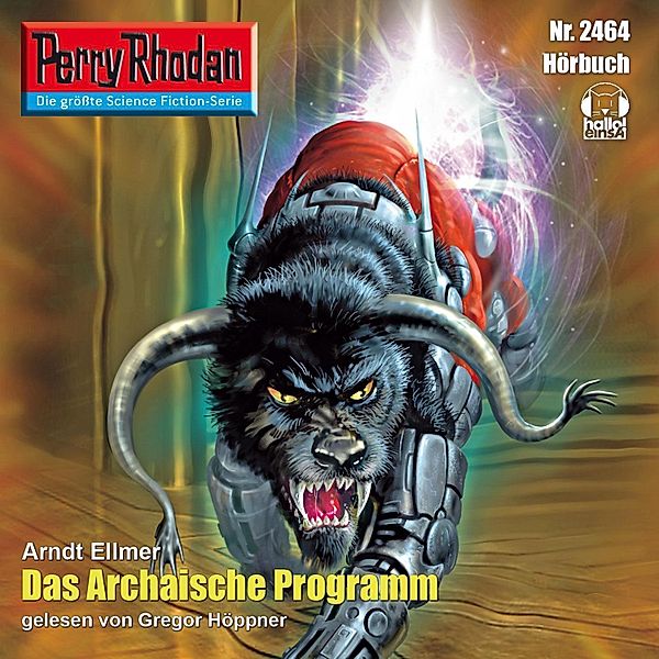 Perry Rhodan-Erstauflage - 2464 - Perry Rhodan 2464: Das Archaische Programm, Arndt Ellmer