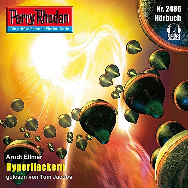 Perry Rhodan-Erstauflage - 2485 - Perry Rhodan 2485: Hyperflackern, Arndt Ellmer