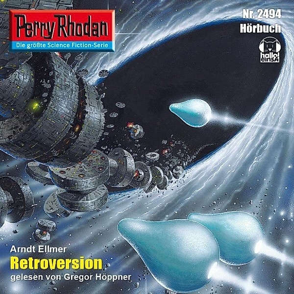 Perry Rhodan-Erstauflage - 2494 - Perry Rhodan 2494: Retroversion, Arndt Ellmer