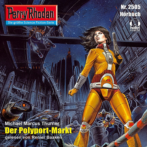 Perry Rhodan-Erstauflage - 2505 - Perry Rhodan 2505: Der Polyport-Markt, Michael Marcus Thurner