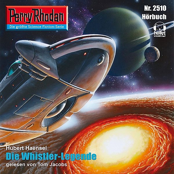 Perry Rhodan-Erstauflage - 2510 - Perry Rhodan 2510: Die Whistler-Legende, Hubert Haensel