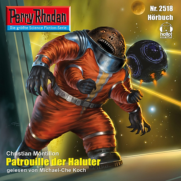 Perry Rhodan-Erstauflage - 2518 - Perry Rhodan 2518: Patrouille der Haluter, Christian Montillon
