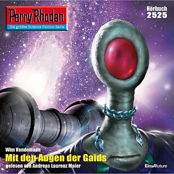 Perry Rhodan-Erstauflage - 2525 - Perry Rhodan 2525: Mit den Augen der Gaids, Wim Vandemaan