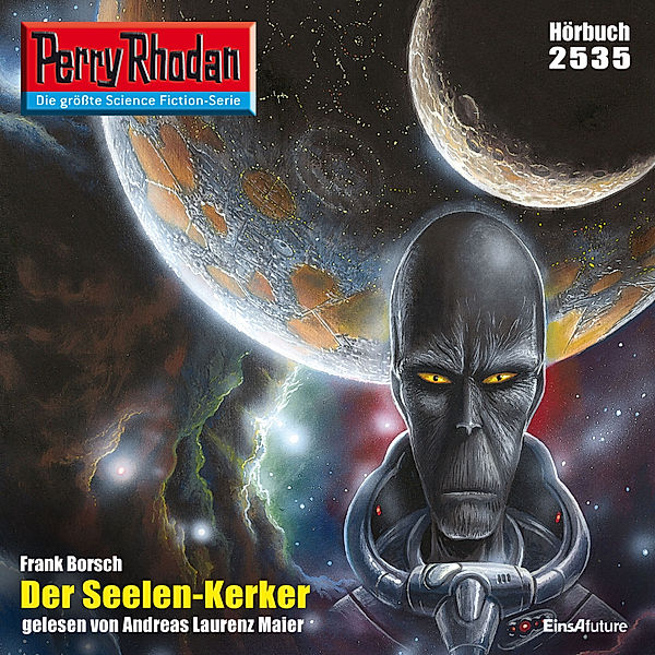Perry Rhodan-Erstauflage - 2535 - Perry Rhodan 2535: Der Seelen-Kerker, Frank Borsch