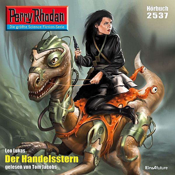 Perry Rhodan-Erstauflage - 2537 - Perry Rhodan 2537: Der Handelsstern, Leo Lukas