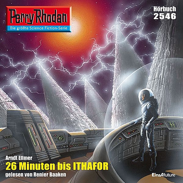Perry Rhodan-Erstauflage - 2546 - Perry Rhodan 2546: 26 Minuten bis Ithafor, Arndt Ellmer