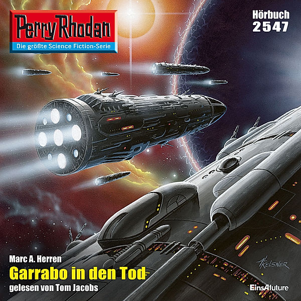 Perry Rhodan-Erstauflage - 2547 - Perry Rhodan 2547: Garrabo in den Tod, Marc A. Herren