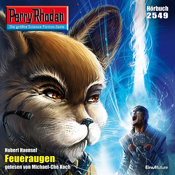 Perry Rhodan-Erstauflage - 2549 - Perry Rhodan 2549: Feueraugen, Hubert Haensel