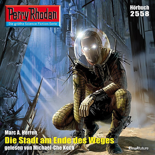 Perry Rhodan-Erstauflage - 2558 - Perry Rhodan 2558: Die Stadt am Ende des Weges, Marc A. Herren