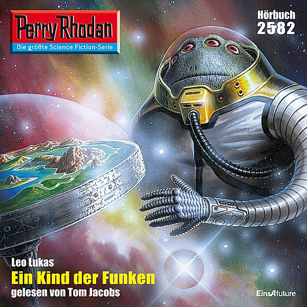 Perry Rhodan-Erstauflage - 2582 - Perry Rhodan 2582: Ein Kind der Funken, Leo Lukas