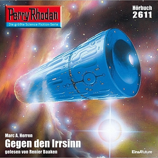 Perry Rhodan-Erstauflage - 2611 - Perry Rhodan 2611: Gegen den Irrsinn, Marc A. Herren