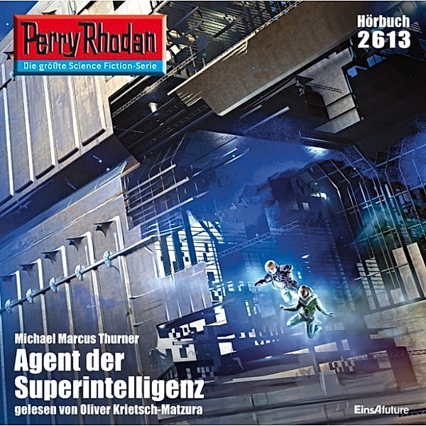 Perry Rhodan-Erstauflage - 2613 - Perry Rhodan 2613: Agent der Superintelligenz, Michael Marcus Thurner