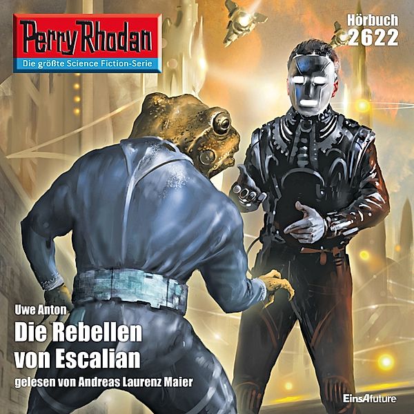 Perry Rhodan-Erstauflage - 2622 - Perry Rhodan 2622: Die Rebellen von Escalian, Uwe Anton
