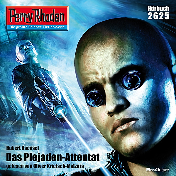 Perry Rhodan-Erstauflage - 2625 - Perry Rhodan 2625: Das Plejaden-Attentat, Hubert Haensel