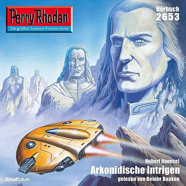 Perry Rhodan-Erstauflage - 2653 - Perry Rhodan 2653: Arkonidische Intrigen, Hubert Haensel