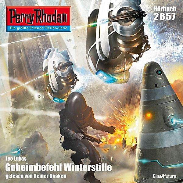 Perry Rhodan-Erstauflage - 2657 - Perry Rhodan 2657: Geheimbefehl Winterstille, Leo Lukas