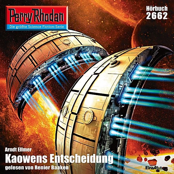 Perry Rhodan-Erstauflage - 2662 - Perry Rhodan 2662: Kaowens Entscheidung, Arndt Ellmer