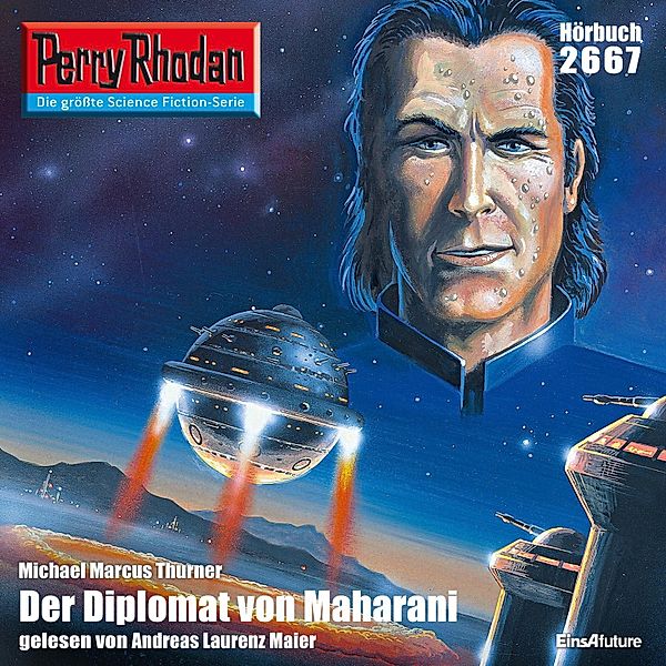 Perry Rhodan-Erstauflage - 2667 - Perry Rhodan 2667: Der Diplomat von Maharani, Michael Marcus Thurner