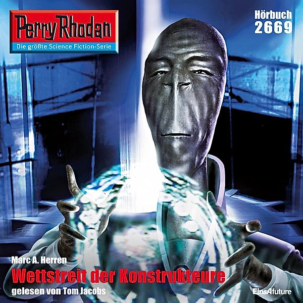 Perry Rhodan-Erstauflage - 2669 - Perry Rhodan 2669: Wettstreit der Konstrukteure, Marc A. Herren