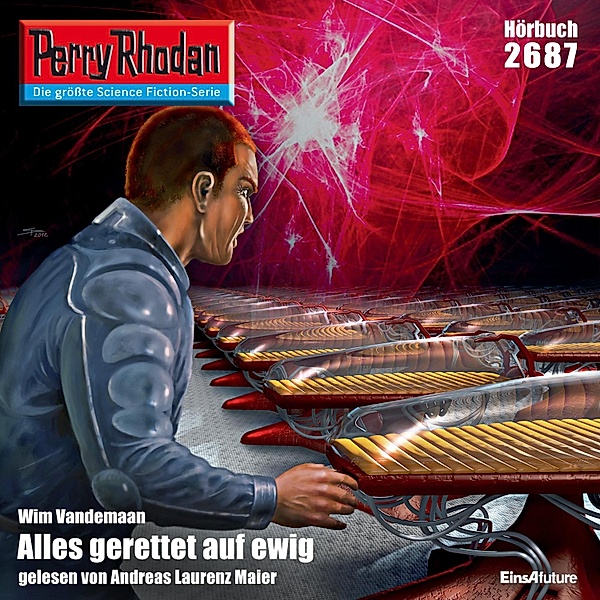 Perry Rhodan-Erstauflage - 2687 - Perry Rhodan 2687: Alles gerettet auf ewig, Wim Vandemaan