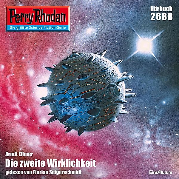 Perry Rhodan-Erstauflage - 2688 - Perry Rhodan 2688: Die zweite Wirklichkeit, Arndt Ellmer