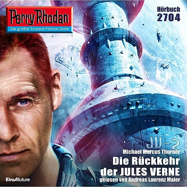 Perry Rhodan-Erstauflage - 2704 - Perry Rhodan 2704: Die Rückkehr der JULES VERNE, Michael Marcus Thurner