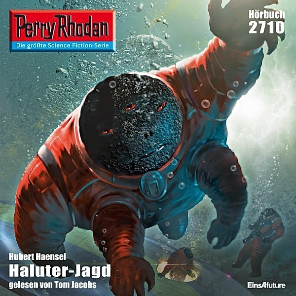 Perry Rhodan-Erstauflage - 2710 - Perry Rhodan 2710: Haluter-Jagd, Hubert Haensel