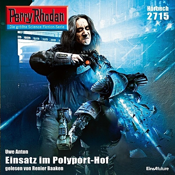 Perry Rhodan-Erstauflage - 2715 - Perry Rhodan 2715: Einsatz im Polyport-Hof, Uwe Anton