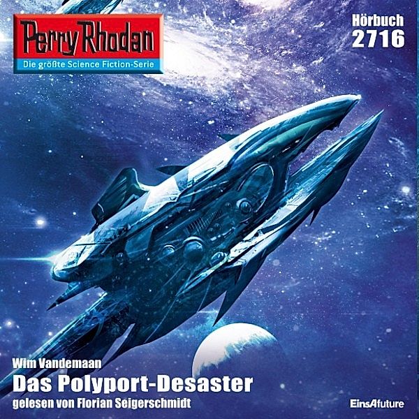 Perry Rhodan-Erstauflage - 2716 - Perry Rhodan 2716: Das Polyport-Desaster, Wim Vandemaan
