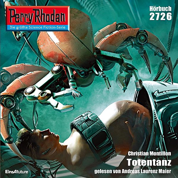 Perry Rhodan-Erstauflage - 2726 - Perry Rhodan 2726: Totentanz, Christian Montillon