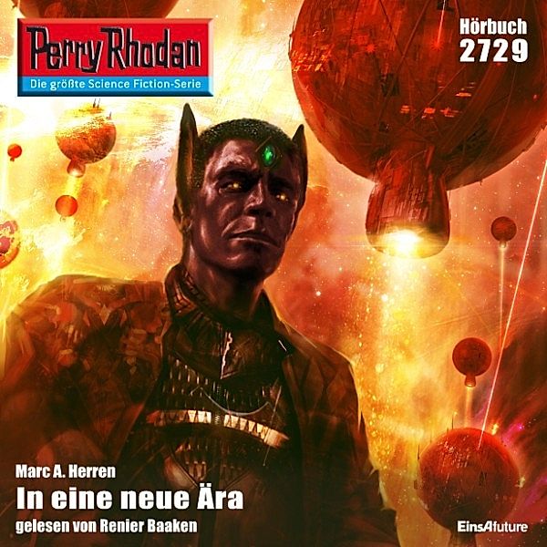 Perry Rhodan-Erstauflage - 2729 - Perry Rhodan 2729: In eine neue Ära, Marc A. Herren