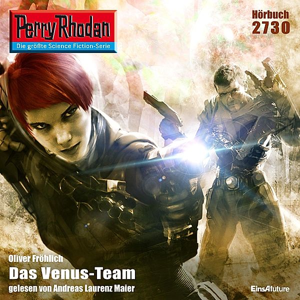 Perry Rhodan-Erstauflage - 2730 - Perry Rhodan 2730: Das Venus-Team, Oliver Fröhlich