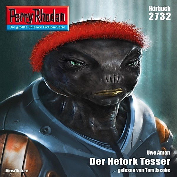 Perry Rhodan-Erstauflage - 2732 - Perry Rhodan 2732: Der Hetork Tesser, Uwe Anton