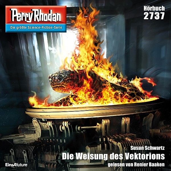 Perry Rhodan-Erstauflage - 2737 - Perry Rhodan 2737: Die Weisung des Vektorions, Susan Schwarz