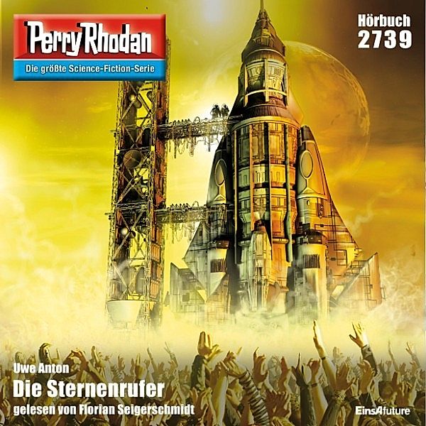 Perry Rhodan-Erstauflage - 2739 - Perry Rhodan 2739: Die Sternenrufer, Uwe Anton