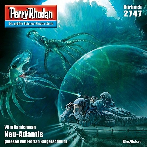 Perry Rhodan-Erstauflage - 2747 - Perry Rhodan 2747: Neu-Atlantis, Wim Vandemaan