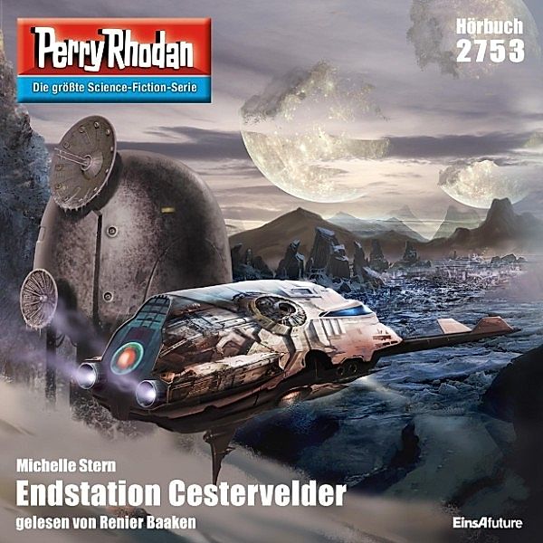 Perry Rhodan-Erstauflage - 2753 - Perry Rhodan 2753: Endstation Cestervelder, Michelle Stern