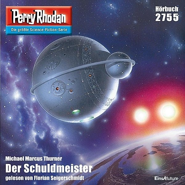 Perry Rhodan-Erstauflage - 2755 - Perry Rhodan 2755: Der Schuldmeister, Michael Marcus Thurner