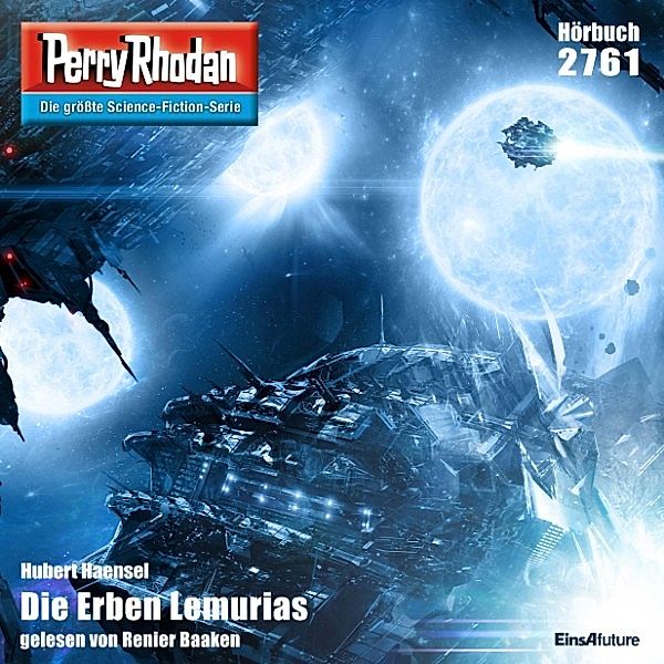 Perry Rhodan-Erstauflage - 2761 - Perry Rhodan 2761: Die Erben Lemurias, Hubert Haensel